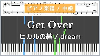 Get Over(Special Mix Ver.)  - Hikaru no Go / dream [Piano Sheet Music / Intermediate]