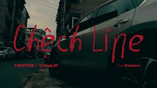 YungLIF, HEETEE, Kason - "CHỆCH LINE" (Official Music Video)