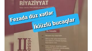 Riyaziyyat :Fezada düz xətlər. İkiüzlü bucaqlar. seh 218 (Testlerin izahı) 1-24