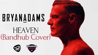 Bryan Adams - Heaven (Bandhub cover)