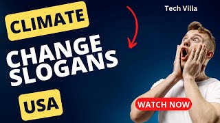 Climate change slogans USA / Tech Villa