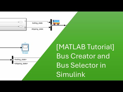 [Matlab Tutorial] Bus Creator and Bus Selector in Simulink