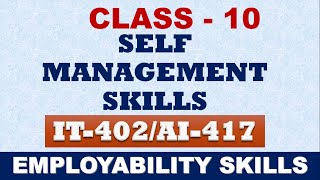 CLASS 10 SELF MANAGEMENT SKILLS | CBSE CLASS 10 SELF MANAGEMENT SKILLS | SELF MANAGEMENT SKILLS