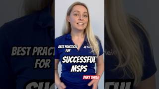 Best Practices for Successful MSPs | Part THREE