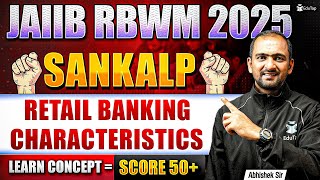 JAIIB Free Online Classes 2025 | JAIIB RBWM Retail Banking Characteristic | JAIIB Important Topics