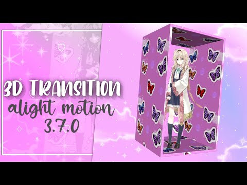 NEW 3D TRANSITION on alight motion~ alight motion tutorial ~ 3.7.0 update