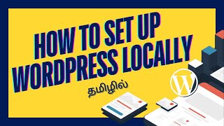 How to Install WordPress Locally | Step-by-Step Guide for Beginners தமிழில்