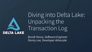 Tech Talk | Diving into Delta Lake Part 1: Unpacking the Transaction Log