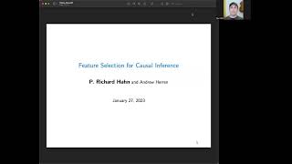 P Richard Hahn Seminar - Feature selection for Causal Inference