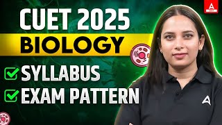CUET Biology 2025 📚 Syllabus, Exam Pattern and How to Prepare?