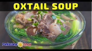 How to Cook Oxtail Soup (Buntot ng Baka)