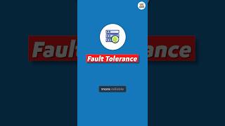 Fault Tolerance | A2Z of Tech World #shorts #techcareers