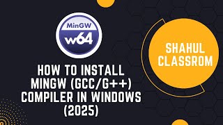 How to Install MinGW (GCC/G++) Compiler on Windows (2025)