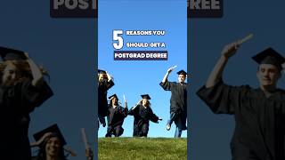 5 Reasons you Should get a Postgrad Degree #mastersdegree #postgrad #collegeadmissions #university
