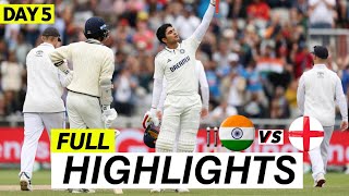 India vs England 4th Test Day 5 Highlights 2025 | IND vs ENG 4th Test Day 5 Highlights 2025