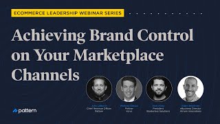 Achieving Brand Control on Your Marketplace Channels | Webinar