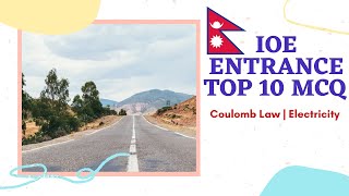 IOE entrance preparation questions | Coulomb Law | Electricity | Top 10 Physics questions