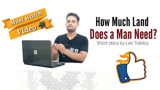 How Much Land Does a Man Need? Short story by Leo Tolstoy in Hindi summary Explanation