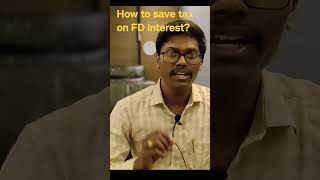 How to save tax on FD interest in tamil #taxplanning #tds #shorts #youtubeshorts #follow #youtuber