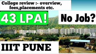IIIT Pune Review|new Campus tour|pune engineering college|cut off jee mains|mtech|fees|placement|fee