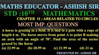A horse is grazing in a field. It is tied to a pole with a rope of length 6 m. The horse moves from