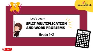 🔴 Live Math Class  Split Multiplication Made Easy + Word Problems | Grade 1-2 CBSE/ICSE/State Boards