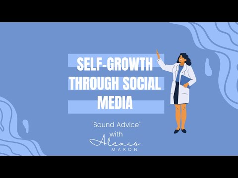 Self-Growth Through Social Media