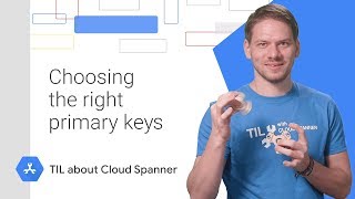 Choosing the Right Primary Keys (TIL about Cloud Spanner)