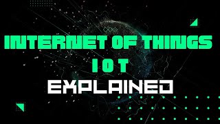 What is IoT (Internet of Things)? Discover the Future of Connected Devices!