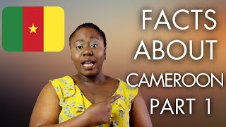WHY YOU SHOULD VISIT CAMEROON | INTERESTING FACTS ABOUT CAMEROON 2019 #237 🤓🇨🇲 | AFRICA IN MINIATURE