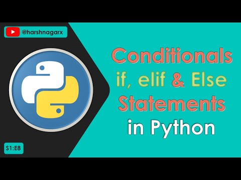 What are Conditional Statement, if, elif & else in Python - Hindi - S1:E8 - Harsh Nagar