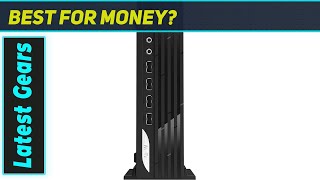 MSI PRO DP21: The Best Mini Desktop for Work & Play?