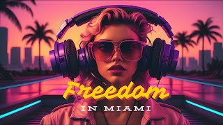 FREEDOM IN MIAMI : LOFI : JAZZ