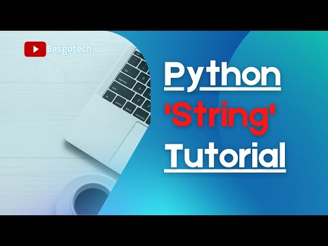 Python String Tutorial for beginners