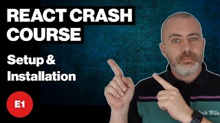 React JS Crash Course for Beginners - E1 - Setup & Installation