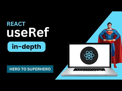 useRef in depth | React JS Advanced Concepts