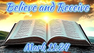 ✨ Believe and Receive: The Power of Prayer in Mark 11:24! 🙏📖