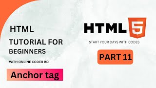 HTML Tutorial For Beginners || Anchor Tag || Part 11|| Online Coder BD