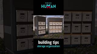 once human building tips - storage organization