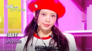 [🌎ENG Lyrics] ILLIT (아일릿) - jellyous | KBS WORLD TV 250711