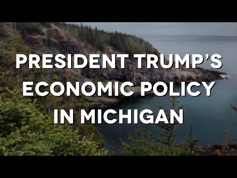 The impact of President Trump's policies on the ground in Michigan