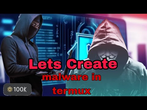 How to Create Malware Using Termux: A Step-by-Step Guide