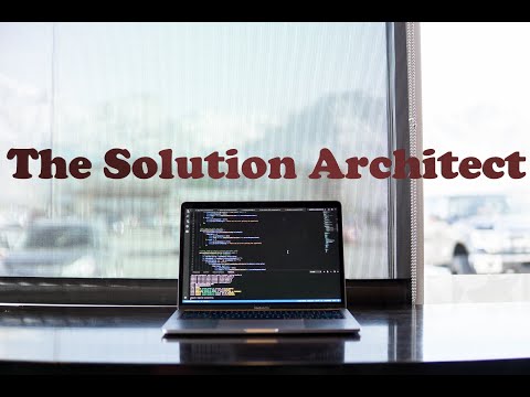 New Intro to the solution architect channel - 2020
