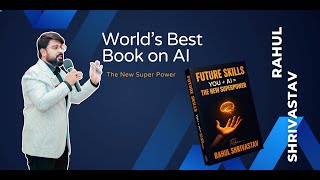 Future Skills: You + AI | Rahul Shrivastav Book | World's Best Book on AI | #aibooks