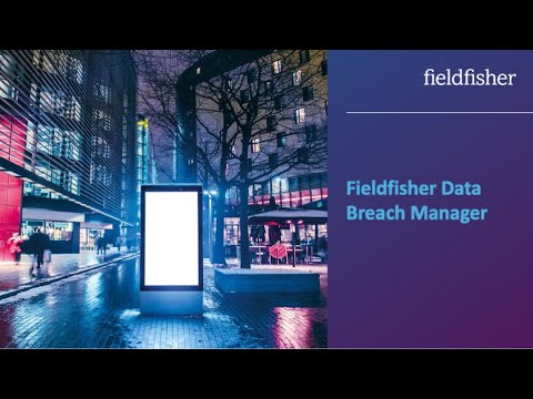 Fieldfisher Data Breach Manager