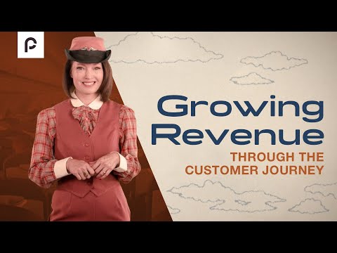 Growing Revenue Through the Customer Journey