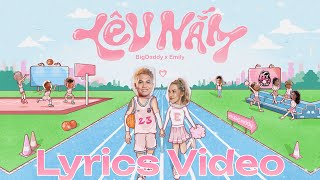 EMILY x BIGDADDY - YÊU NẮM (OFFICIAL LYRIC VIDEO)