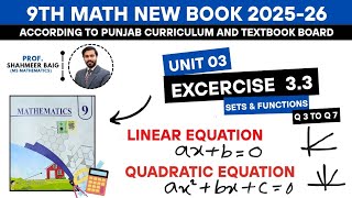 EX#3.3 Class 9th New Math | Linear Equation | Quadratic Equation | Q (3-7) | PUNJAB TEXTBOOK BOARD