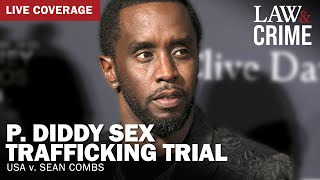 PARTIAL VERDICT REACHED:  P. Diddy Sex Trafficking Trial — USA v. Sean Combs — Day 33