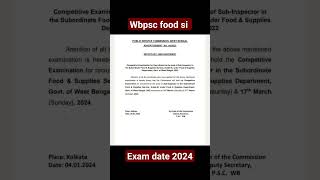 wbpsc food si exam date ||